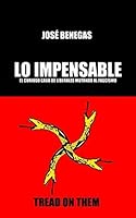 Lo Impensable: El curioso caso de los liberales mutando al fascismo 1980286272 Book Cover