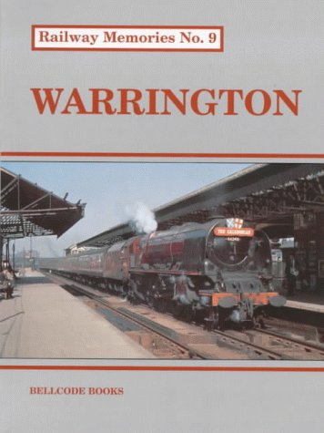Warrington: No. 9 (Railway Memories)