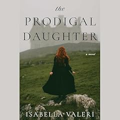 The Prodigal Daughter Audiolibro Por Isabella Valeri arte de portada