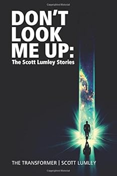 Paperback Don't Look Me Up: The Scott Lumley Stories Book