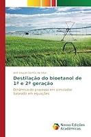 Destilação do bioetanol de 1a e 2a geração 3639744519 Book Cover