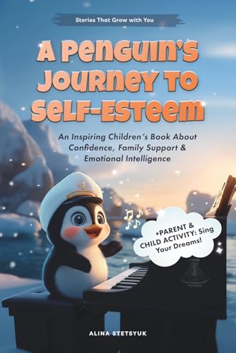 A Penguin's Journey to Self-Esteem: An Inspirin... 1806890054 Book Cover