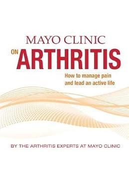 Hardcover Mayo Clinic on Managing Arthritis Book 2013 Book