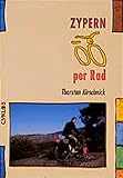  Zypern per Rad (Cyklos-Fahrrad-Reiseführer)