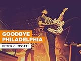 peter michael laucht  Goodbye Philadelphia im Stil von Peter Cincotti