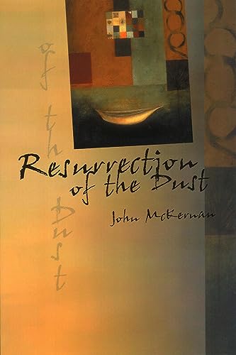 Resurrection of the Dust