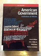 American Government: Institutions and Policies 15th Ed AP Edition