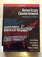 American Government: Institutions and Policies 15th Ed AP Edition 1305500067 Book Cover