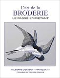 L'art de la broderie : Le passé empiétant