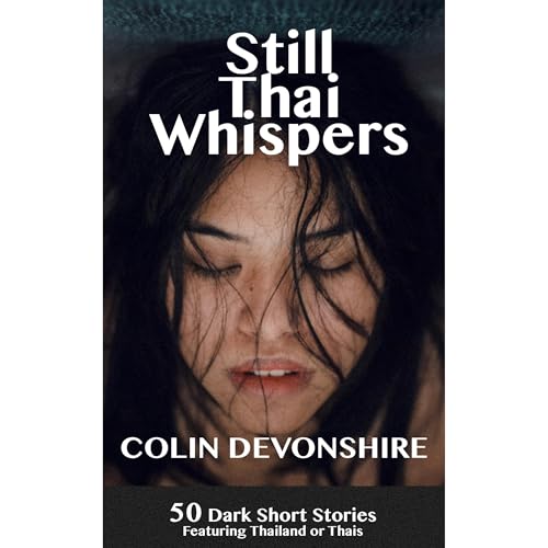 Still Thai Whispers by Colin Devonshire episode artwork