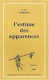 L'Estime Des Apparences: 21 Manuscrits de Leibniz Sur Les Probabilites, La Theorie Des Jeux, l'Esperance de Vie (Mathesis) (French Edition)