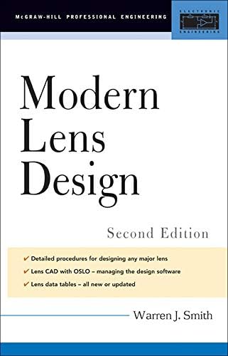 Modern Lens Design (McGraw-Hill Professional Engineering) 2nd Edition