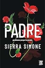 Padre: Perdóneme porque he pecado