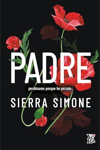 Padre: Perdóneme porque he pecado