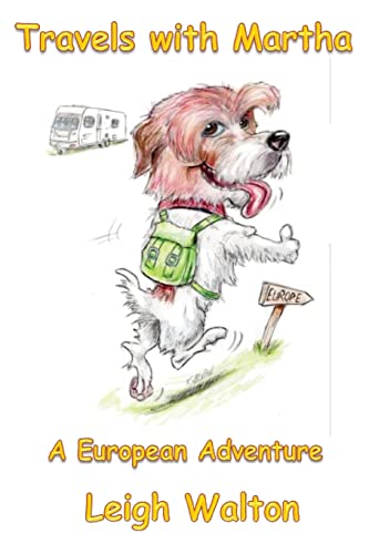 Travels with Martha: A European Adventure (Adventures with Martha)