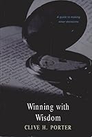 Winning with Wisdom: Simple Ways to Work Smarter Not Harder 0957788118 Book Cover