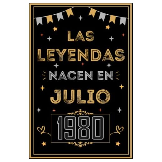 CUADERNO, LAS LEYENDAS NACEN EN JULIO 1980: Regalo de 42 cumpleaños para mujeres y hombres, ideas de 42 cumpleaños... un cumpleaños... divertido, ... regalo de 42 cumpleaños para él/ella.