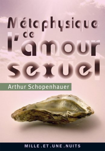 Amazon Com Metaphysique De L Amour Sexuel La Petite Collection French Edition Ebook Schopenhauer Arthur Burdeau Auguste Kindle Store