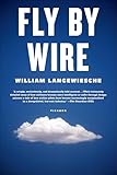 Fly by Wire: The Geese, the Glide, the Miracle on the Hudson