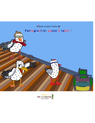 Pantagruel(le) passe à table! (Classe-croûte) (French Edition)