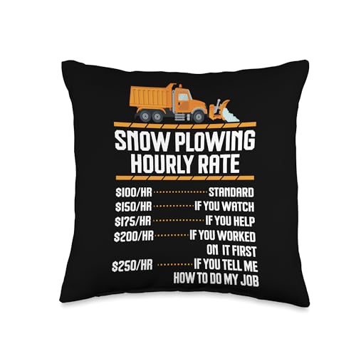 Snow Plow Truck and Snowplow Driver Gift Truck Hourly Rate Snow Plow Driver Throw Pillow