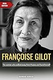 Francoise Gilot: The Woman who walked away from Picasso and found herself