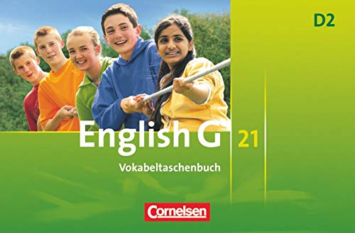 English G 21 - Ausgabe D - Band 2: 6. Schuljahr: Vokabeltaschenbuch English G 21 - Ausgabe D - Band 2: 6. Schuljahr: Vokabeltaschenbuch