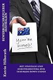 Bewerbungsratgeber Australien: Mit Strategie und Selbstmarketing zum Traumjob Down Under