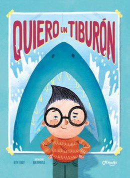 Quiero Un Tiburon 9876374117 Book Cover