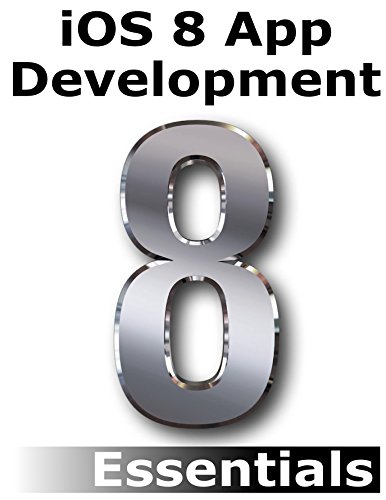 iOS 8 App Development Essentials - Second Edition: Learn to Develop iOS 8 Apps using Xcode and Swift 1.2 image 2