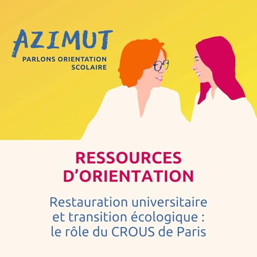 Restauration universitaire et transition &eacute;cologique : le r&ocirc;le du CROUS de Paris Podcast Por  arte de portada