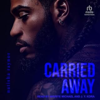 Carried Away Audiobook By Natisha Raynor cover art