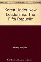 Korea under new leadership: The Fifth Republic 0030632838 Book Cover