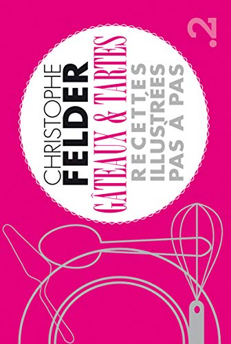 Télécharger Gâteaux et tartes livre En ligne