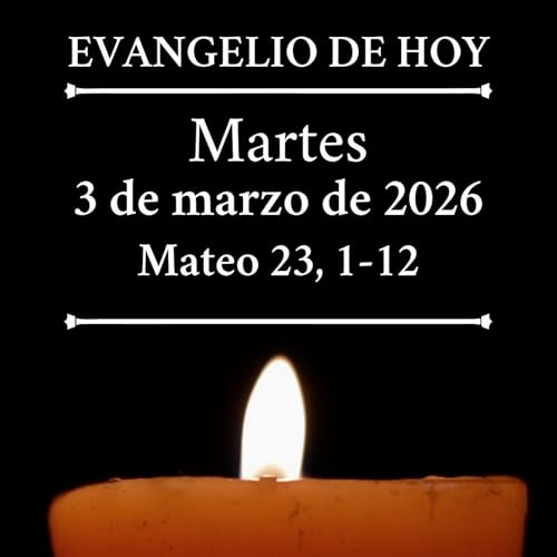 Evangelio del martes 3 marzo de 2026 - Uno solo es vuestro Padre, el del cielo