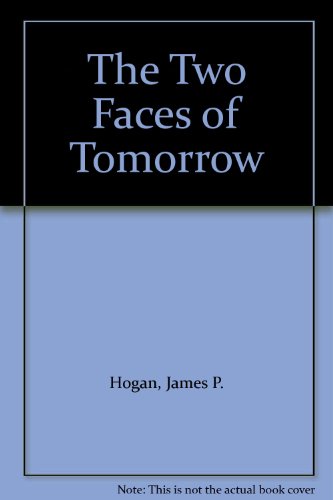 The Two Faces of Tomorrow B000KG8BF0 Book Cover