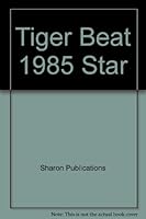 Tiger Beat 1985 Star 0451821211 Book Cover