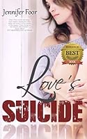 Love's Suicide 0615981321 Book Cover