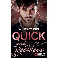 Quick and Reckless