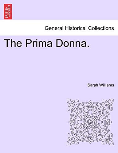 The Prima Donna.