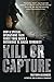 Kill or Capture: How a Special Operations Task Force Took Down a Notorious al Qaeda Terrorist