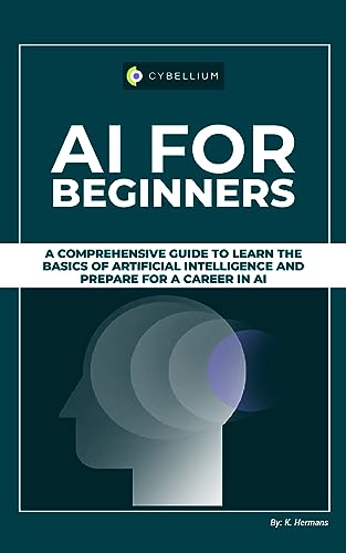 AI For Beginners: A Comperehensive Guide To Learn The Basics Of ...