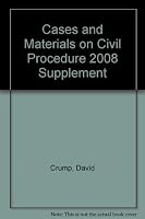 Cases and Materials on Civil Procedure 2008 Supplement 1422420698 Book Cover