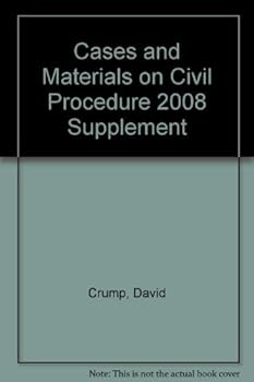Paperback Cases and Materials on Civil Procedure 2008 Supplement Book