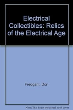 Paperback Electrical Collectibles: Relics of the Electrical Age Book