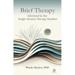 Brief Therapy Informed by the Single-Session Therapy Mindset Audiolibro Por Windy Dryden arte de portada