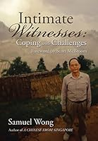 Intimate Witnesses: Coping with Challenges 1503518612 Book Cover
