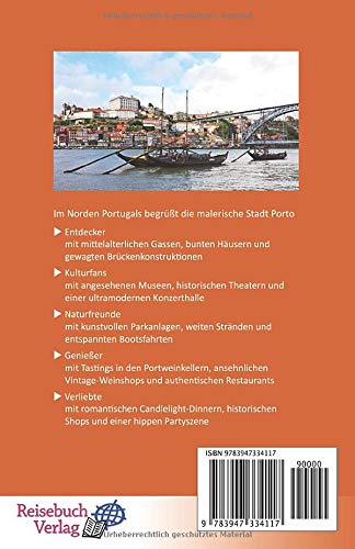 Reiseführer Porto: Portugals romantische Stadt an Douro und Atlantik (German Edition)