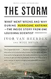 The Storm: What Went Wrong and Why During Hurricane Katrina--the Inside Story from One Louisiana Scientist