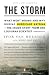 The Storm: What Went Wrong and Why During Hurricane Katrina--the Inside Story from One Loui siana Scientist